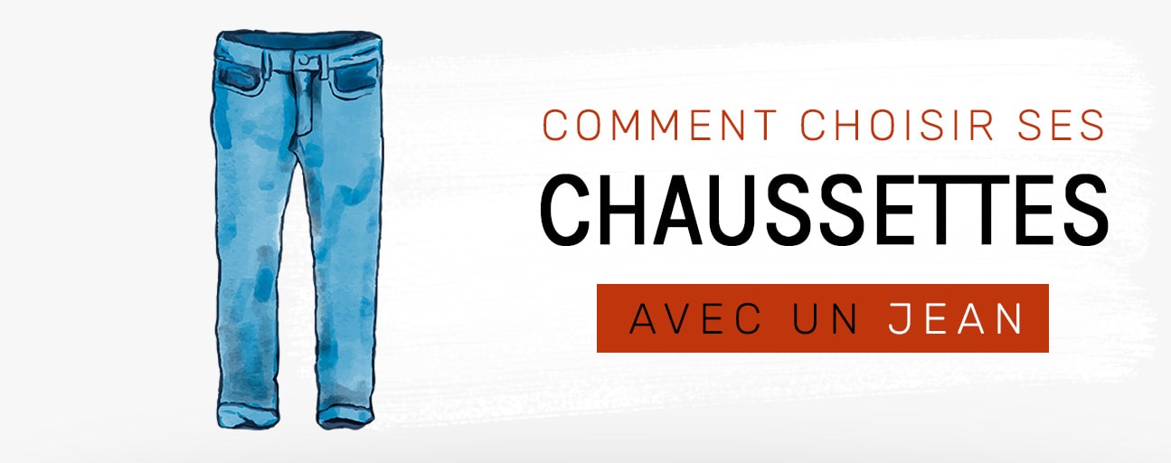 Quelles Chaussettes porter avec un Jean ?